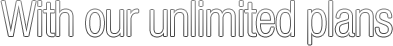 Unlimited Data Tariffs